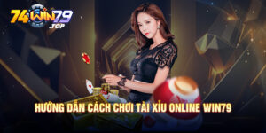 Tài Xỉu Online Win79: Luật Chơi, Cách Chơi & Kinh Nghiệm 