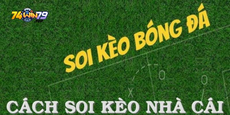 Kinh nghiệm soi kèo nhà cái hợp lý