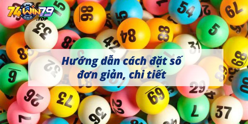 Hướng dẫn đặt số cho tân thủ